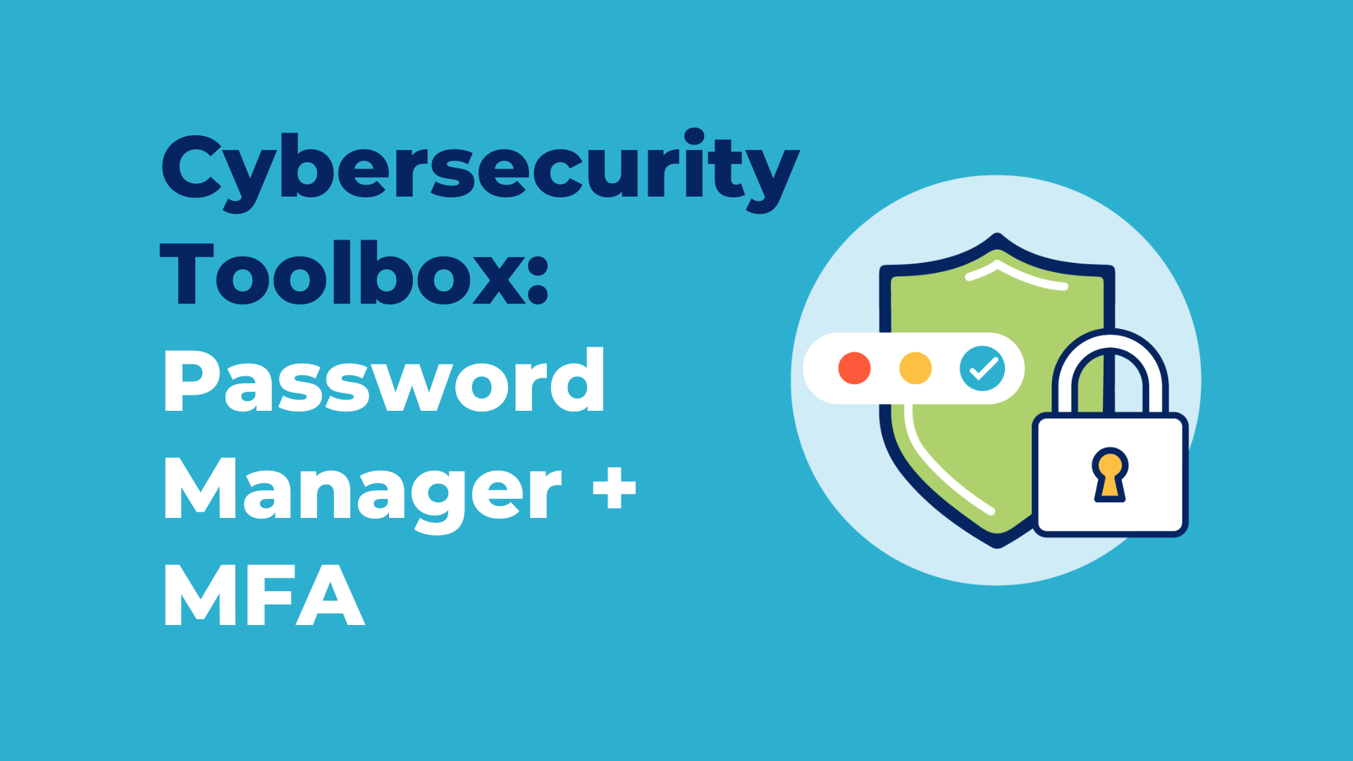 How a Password Manager Helps Keep Your Users Secure